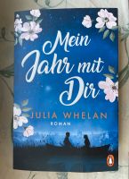 Mein Jahr mit Dir Julia Whelan Roman Buch Roman Brandenburg - Rathenow Vorschau