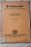 Fischzucht 1. Anleitung für Anfänger & Freunde der Fischerei 1929 Bayern - Schongau Vorschau