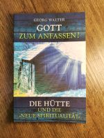 Die Hütte und die neue Spiritualität - Gott zum Anfassen? Baden-Württemberg - Königsbach-Stein  Vorschau