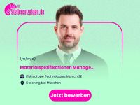 Materialspezifikationen Management in Kr. München - Garching b München Vorschau