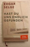 Buch Edgar Selge „Hast du uns endlich gefunden“ München - Sendling-Westpark Vorschau