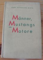 antiquarisches Buch: Männer, Mustangs und Motore, Curt Dietz Bayern - Dietfurt an der Altmühl Vorschau