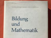 Wittenberg: Bildung und Mathematik (Erstauflage von 1963) Schleswig-Holstein - Norderstedt Vorschau