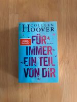Colleen Hoover Buch Roman Für immer ein Teil von dir Köln - Nippes Vorschau