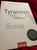 Neu! Buch „Tyrannen müssen nicht sein“ Michael Winterhoff Thüringen - Jena Vorschau