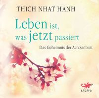 Thich Nhat Hanh - Leben ist, was jetzt passiert (neuwertig) Baden-Württemberg - Remshalden Vorschau