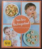 Buch "Von Brei bis Fingerfood", Rezepte für Babynahrung Sachsen-Anhalt - Wefensleben Vorschau