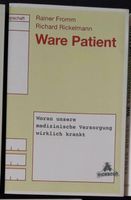 Ware Patient Woran unsere medizinische Versorgung wirklich krankt Rheinland-Pfalz - Diez Vorschau