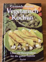 Buch - Gesunde Küche - Vegetarisch Kochen - Pawlak - Essen Rezept Rheinland-Pfalz - Köwerich Vorschau