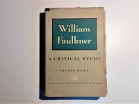 [ENG] Irving Howe. William Faulkner A Critical Study. 1 Aufl.1951 Bonn - Kessenich Vorschau