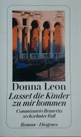 Donna Léon "Lasset die Kinder zu mir kommen" Baden-Württemberg - Dettingen an der Iller Vorschau