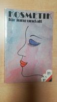 Kosmetik für jung und alt, Leipzig, Verlag für die Frau 1987 Thüringen - Apolda Vorschau