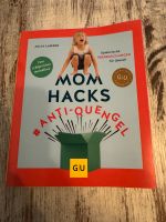 Buch „Mom Hacks Anti-Quengel” von Julia Lanzke - mamiblock Niedersachsen - Ilsede Vorschau