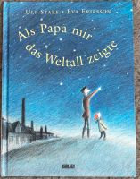 Als Papa mir das Weltall zeigte Ulf Stark Eva Eriksson Wandsbek - Hamburg Marienthal Vorschau