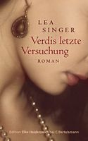 Verdis letzte Versuchung - Lea Singer - Roman-Biografie Kr. München - Oberschleißheim Vorschau