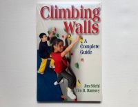 Climbing Walls. A Complete Guide (Stiehl; Ramsey) | Human Kinetic Berlin - Friedenau Vorschau