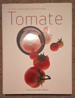 Kochbuch Tomate von Luzia Ellert und köstl. Küche nach Ayurveda Bayern - Altdorf bei Nürnberg Vorschau