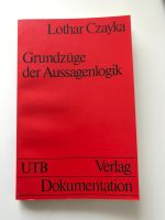 Lothar Czayka Grundzüge der Aussagenlogik Wiesbaden - Mainz-Kostheim Vorschau