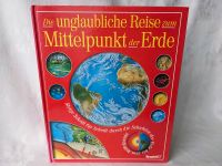 Die unglaubliche Reise zum Mittelpunkt der Erde, Tessloff Bayern - Augsburg Vorschau