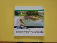 Schwimmteich Planungshilfe -Ein Handbuch für Praktiker Niedersachsen - Nordstemmen Vorschau