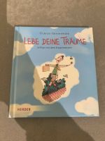 Buch Lebe deinen Traum Schluss mit dem Erwachsensein Baden-Württemberg - Ostfildern Vorschau