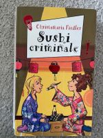 Sushi Criminale / Popcorn Criminale von Christamaria Fiedler Baden-Württemberg - Remseck am Neckar Vorschau