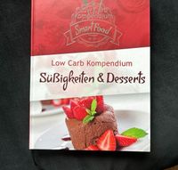 LOW CARB KOMPENDIUM Süßigkeiten und Desserts Baden-Württemberg - Schopfheim Vorschau