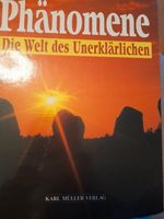 Phänomene. Die Welt des Unerklärlichen - Hardcover Hessen - Schmitten Vorschau