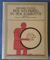 Der Weltkrieg in der Karikatur Bd. 1 Eduard Fuchs Albert Langen Bayern - Augsburg Vorschau