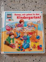 Was ist was-Komm, wir gehen in den Kindergarten! Saarland - Schmelz Vorschau