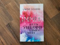 Signiert - Sabine Schoder - Immer ist ein verdammt langes Wort Niedersachsen - Ganderkesee Vorschau