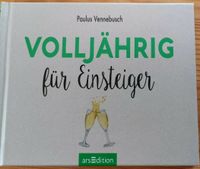 Buch Volljährig für Einsteiger 18. Geburtstag Nordrhein-Westfalen - Neunkirchen-Seelscheid Vorschau