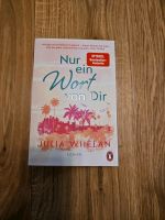 Liebesroman von Julia Whelan "Nur ein Wort von Dir" Bayern - Bamberg Vorschau