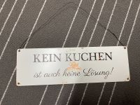 Interluxe Metall Schild "Kein Kuchen ist auch keine Lösung" Bayern - Neutraubling Vorschau