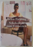 Schokolade zum Früchstück; Helen Fielding; Roman; Gebundene Ausg. Rheinland-Pfalz - Neustadt an der Weinstraße Vorschau