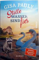 Gisa Pauly: Stille Wasser sind fies, Roman, Taschenbuch (Piper) Schleswig-Holstein - Flensburg Vorschau