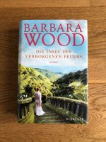 Barbara Wood Die Insel des verborgenen Feuers gebunden München - Schwabing-West Vorschau