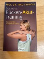 Buch Rückenschmerzen, Froböse Rücken-Akut-Training, top Saarland - Nonnweiler Vorschau