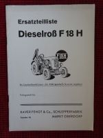 Fendt Dieselroß F18 H - originale Ersatzteilliste - Schlepper Bayern - Kempten Vorschau