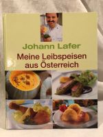 Ungelesen: Johann Lafer - Meine Leibspeisen aus Österreich Baden-Württemberg - Hausach Vorschau