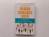 Glück schlägt Geld - Generation Y... (Kerstin Bund) Köln - Mülheim Vorschau