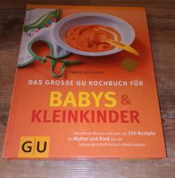 Das grosse GU Kochbuch für Babys und Kleinkinder Gebunden HC Berlin - Reinickendorf Vorschau
