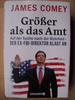 James Comey "Grösser als das Amt", Sachbuch Baden-Württemberg - Leonberg Vorschau