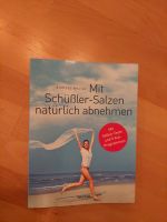 Buch: Mit Schüßler-Salzen natürlich abnehmen GEGEN SPENDE =) Baden-Württemberg - Villingen-Schwenningen Vorschau