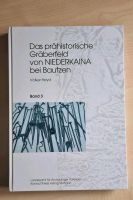 Das prähistorische Gräberfeld von Niederkaina bei Bautzen Band 3 Sachsen-Anhalt - Querfurt Vorschau