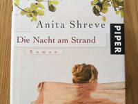 Anita Shreve Die Nacht am Strand Roman Hardcover Schleswig-Holstein - Großhansdorf Vorschau