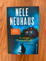 Nele Neuhaus In ewiger Freundschaft - wie neu Hessen - Hattersheim am Main Vorschau