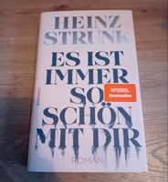 Heinz Strunk / Es ist immer so schön mit Dir / NEU Altona - Hamburg Blankenese Vorschau