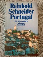 Portugal – Ein Reisetagebuch – Reinhold Schneider Nordrhein-Westfalen - Ratingen Vorschau
