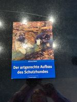 Fachbuch Artgerechter Aufbau des Schutzhundes Hessen - Ranstadt Vorschau